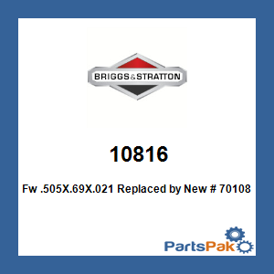 Briggs & Stratton 10816 Flat Washer .505X.69X.021; New # 7010816YP