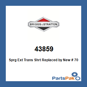 Briggs & Stratton 43859 Sprg Ext Trans Shrt; New # 7043859YP