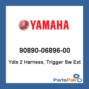 Yamaha 90890-06896-00 Ydis 2 Harness, Trigger Sw Ext; 908900689600