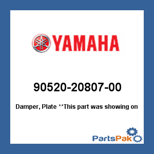 Yamaha 90520-20807-00 Damper, Plate; 905202080700