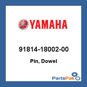 Yamaha 91814-18002-00 Pin, Dowel; 918141800200