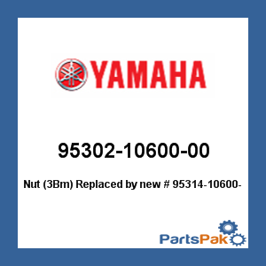 Yamaha 95302-10600-00 Nut (3Bm); New # 95314-10600-00
