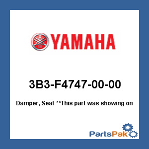 Yamaha 3B3-F4747-00-00 Damper, Seat; 3B3F47470000