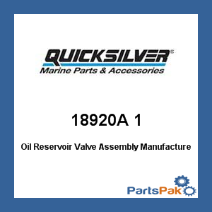 Quicksilver 18920A 1; Oil Reservoir Valve Assembly- Replaces Mercury / Mercruiser