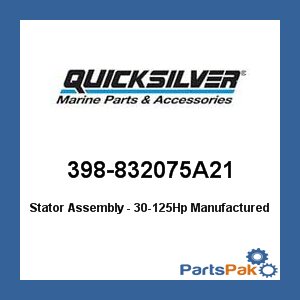 Quicksilver 398-832075A21; Stator Assembly - 30-125Hp- Replaces Mercury / Mercruiser