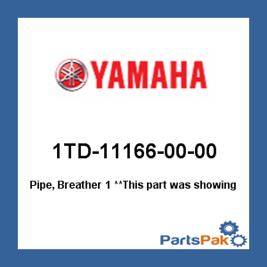 Yamaha 1TD-11166-00-00 Pipe, Breather 1; 1TD111660000