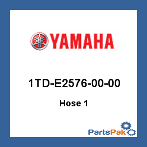 Yamaha 1TD-E2576-00-00 Hose 1; 1TDE25760000