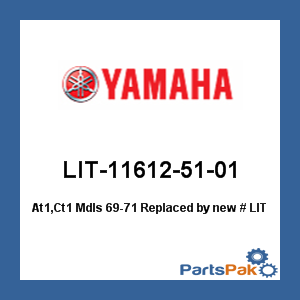 Yamaha LIT-11612-51-01 At1, Ct1 Models 1969-71; New # LIT-11612-48-99