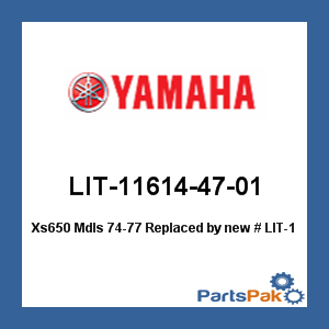 Yamaha LIT-11614-47-01 Xs650 Models 1974-77; New # LIT-11616-01-52