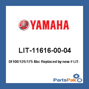 Yamaha LIT-11616-00-04 Dt100/125/175 Abc; New # LIT-11616-01-04