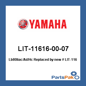 Yamaha LIT-11616-00-07 Lb80Iiac/Ad/Hc; New # LIT-11616-07-14