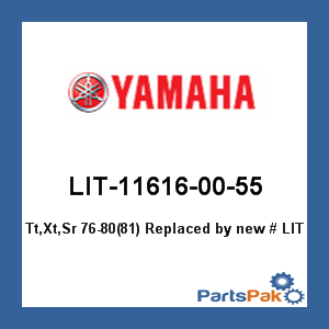 Yamaha LIT-11616-00-55 Tt, Xt, Sr 76-80(81); New # LIT-11616-01-50