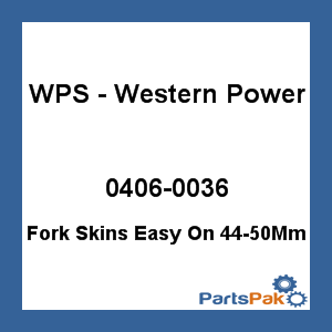 WPS - Western Power Sports 0406-0036; Fork Skins Easy On 44-50Mm