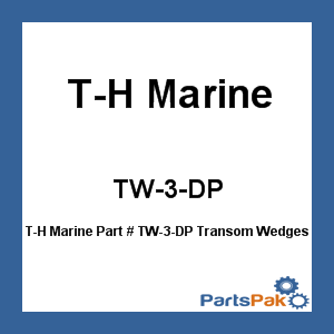 T-H Marine TW-3-DP; Transom Wedges-Reverse