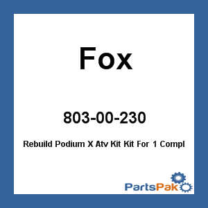 Fox 803-00-230; Fox Rebuild Podium X Atv Kit Kit For 1 Complete Sho