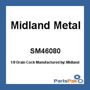 Midland Metal SM46080; 1/8 Drain Cock