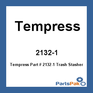 Tempress 2132-1; Trash Stasher