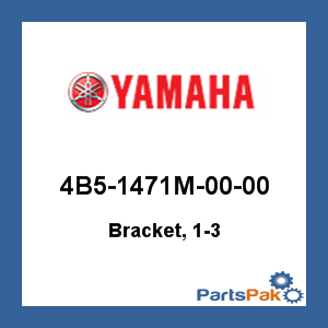 Yamaha 4B5-1471M-00-00 Bracket, 1-3; 4B51471M0000