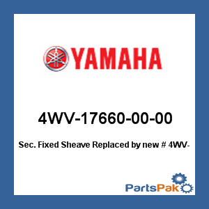 Yamaha 4WV-17660-00-00 Secondary Fixed Sheave; New # 4WV-17660-10-00