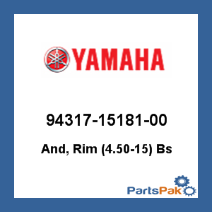 Yamaha 94317-15181-00 And, Rim (4.50-15) Bs; 943171518100
