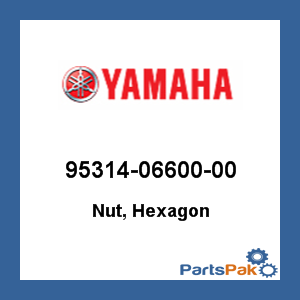 Yamaha 95314-06600-00 Nut, Hexagon; 953140660000