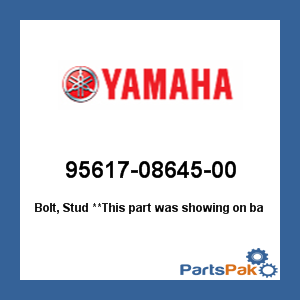 Yamaha 95617-08645-00 Bolt, Stud; 956170864500