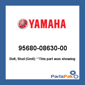 Yamaha 95680-08630-00 Bolt, Stud (Gm6); 956800863000