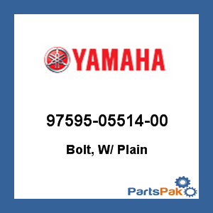 Yamaha 97595-05514-00 Bolt, With Plain; 975950551400