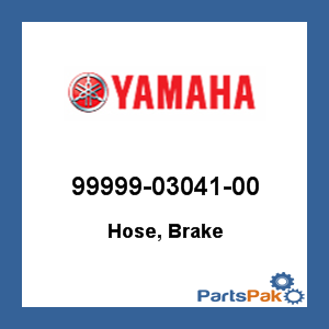 Yamaha 99999-03041-00 Hose, Brake; 999990304100