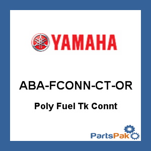 Yamaha ABA-FCONN-CT-OR Poly Fuel Tk Connt; ABAFCONNCTOR