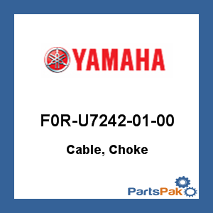 Yamaha F0R-U7242-01-00 Cable, Choke; F0RU72420100