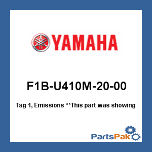 Yamaha F1B-U410M-20-00 Tag 1, Emissions; New # F1B-U410M-21-00
