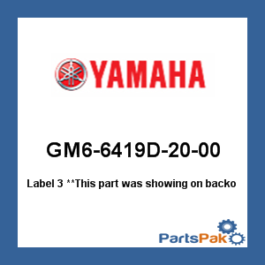 Yamaha GM6-6419D-20-00 Label, After Operation; New # GM6-641F1-00-00