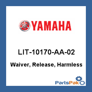Yamaha LIT-10170-AA-02 Waiver, Release, Harmless; New # LIT-10170-AA-15