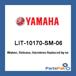 Yamaha LIT-10170-SM-06 Waiver, Release, Harmless; New # LIT-10170-AA-15