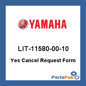 Yamaha LIT-11580-00-10 Yes Cancel Request Form; LIT115800010