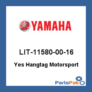 Yamaha LIT-11580-00-16 Yes Hangtag Motorsport; LIT115800016