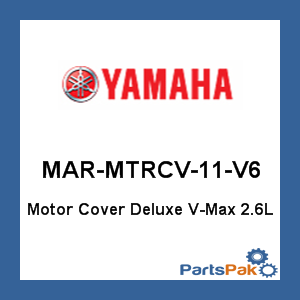 Yamaha MAR-MTRCV-11-V6 Outboard Motor Cover Deluxe V-Max 2.6L; MARMTRCV11V6