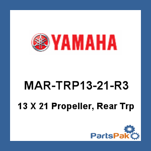 Yamaha MAR-TRP13-21-R3 13 X 21 Propeller, Rear Trp; MARTRP1321R3