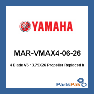 Yamaha MAR-VMAX4-06-26 Propeller, 4-Blade V6 13.75 X 26; New # MAR-GYT4B-V6-26