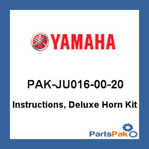 Yamaha PAK-JU016-00-20 Instructions, Deluxe Horn Kit; PAKJU0160020