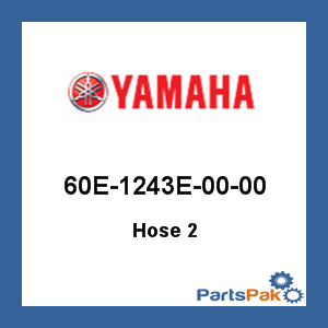 Yamaha 60E-1243E-00-00 Hose 2; 60E1243E0000