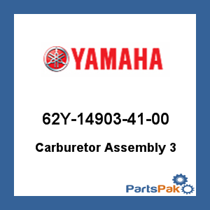 Yamaha 62Y-14903-41-00 Carburetor Assembly 3; New # 62Y-14903-42-00
