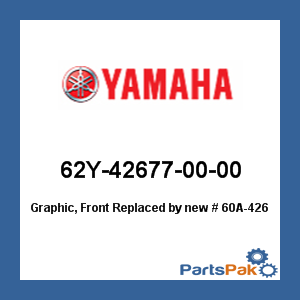 Yamaha 62Y-42677-00-00 Graphic, Front; New # 60A-42677-00-00