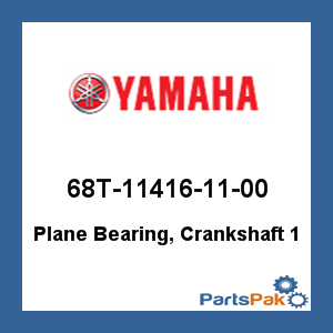 Yamaha 68T-11416-11-00 Plane Bearing, Crankshaft 1; 68T114161100