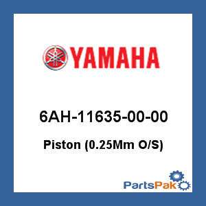 Yamaha 6AH-11635-00-00 Piston (0.25-mm Oversized); 6AH116350000