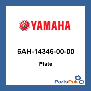 Yamaha 6AH-14346-00-00 Plate; 6AH143460000