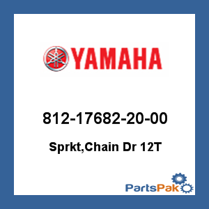 Yamaha 812-17682-20-00 Sprocket, Chain Dr 12T; 812176822000