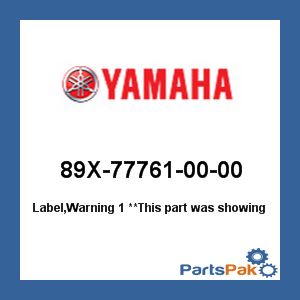 Yamaha 89X-77761-00-00 Label, Warning 1; 89X777610000