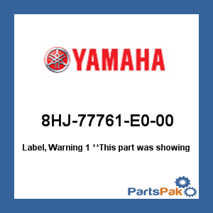 Yamaha 8HJ-77761-E0-00 Label, Warning 1; 8HJ77761E000